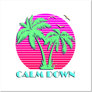 Calm Down Posters and Art